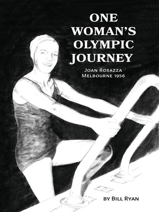 Title details for One Woman's Olympic Journey by Bill Ryan - Available